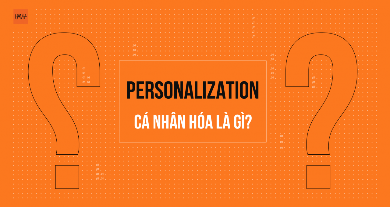 Định nghĩa về cá nhân hóa trong marketing hiện đại.