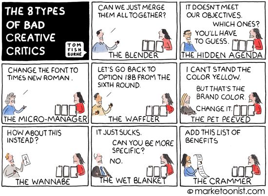Nguồn - https://marketoonist.com/2015/07/creativecritics.html