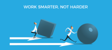 Working smarter, not harder, can improve your productivity and performance while increasing your overall job satisfaction.