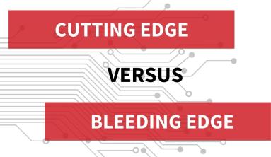 Infographic: Cutting Edge vs Bleeding Edge Technology